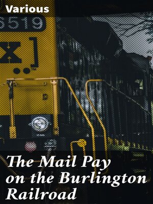 cover image of The Mail Pay on the Burlington Railroad